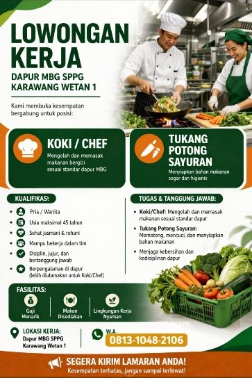 Dapur MBG SPPG Karawang Wetan 1 Buka Lowongan Kerja, Dibutuhkan Koki hingga Tukang Potong Sayuran