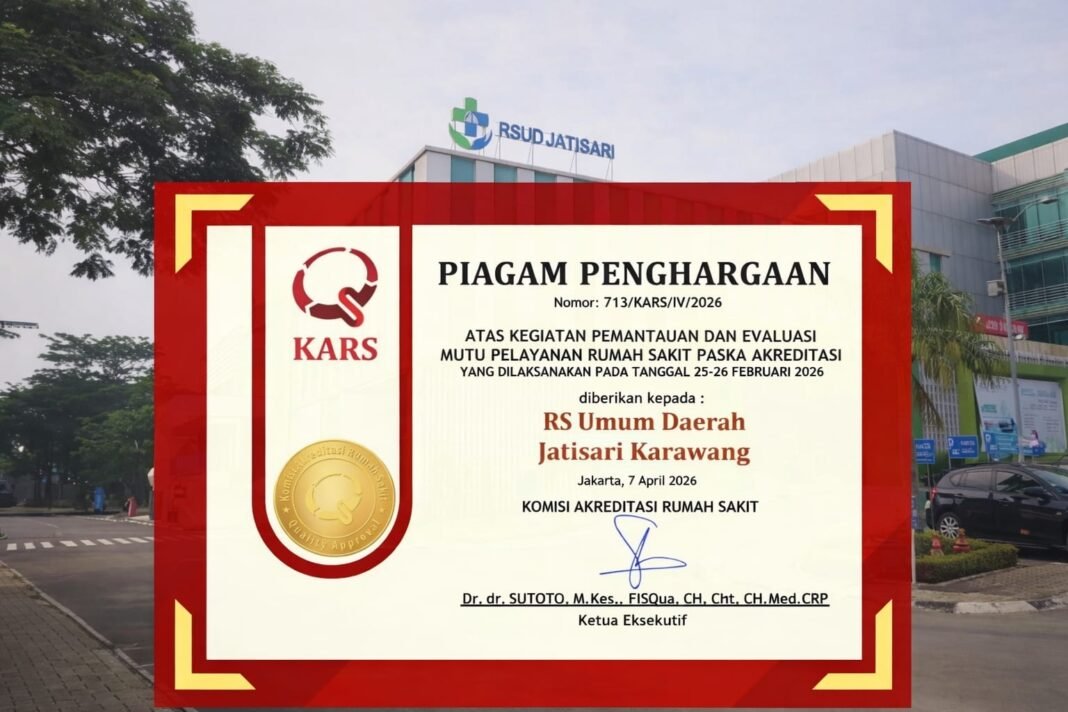 RSUD Jatisari Karawang Sukses Evaluasi Pasca Akreditasi, Raih Penghargaan Nasional